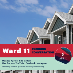 EVENT Councillor Penner Ward 11 Q&A City Wide Rezoning